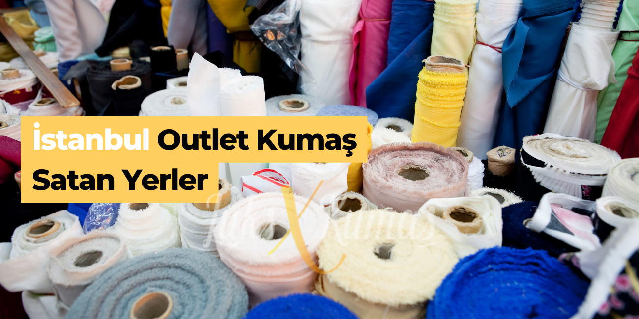 Outlet Kumaş (Parça Kumaş) Satan Yerler